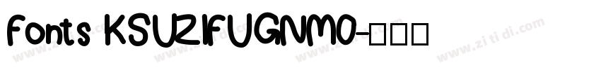 Fonts KSUZIFUGNM0字体转换
